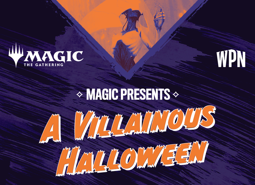 Magic presents 'A Villainous Halloween'